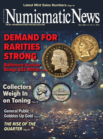 2024 Numismatic News Digital Issue No. 12, May 7
