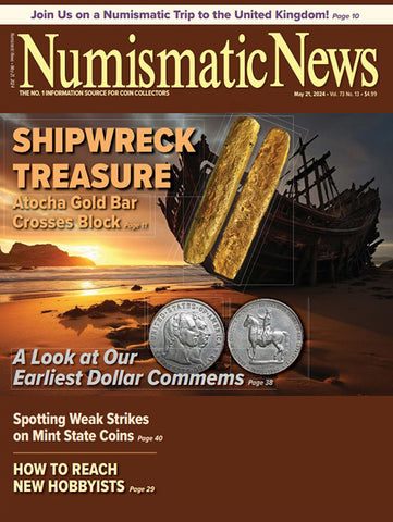 2024 Numismatic News Digital Issue No. 13, May 21