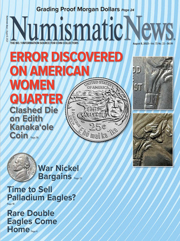2023 Numismatic News Digital Issue No. 22, August 8