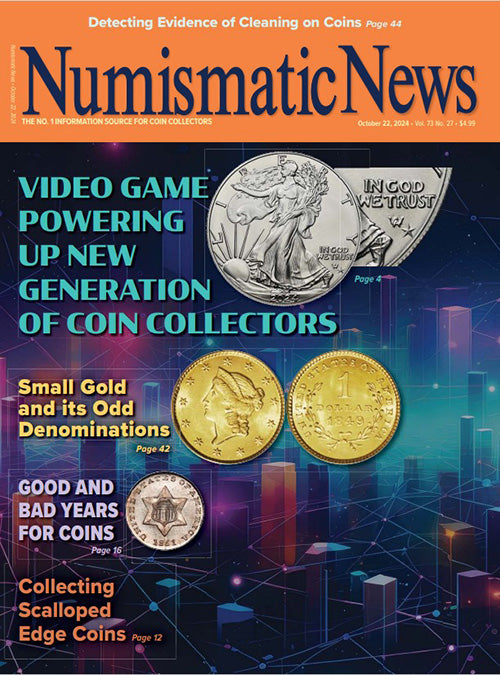 2024 Numismatic News Digital Issue No. 27, Oct. 22