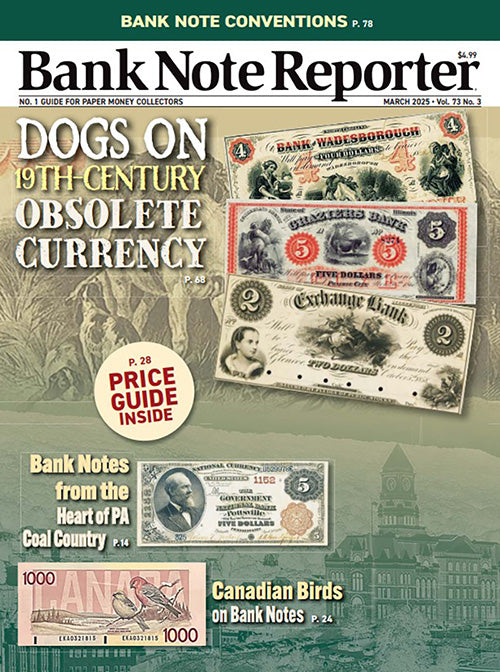 2025 Bank Note Reporter March Digital Issue No. 03