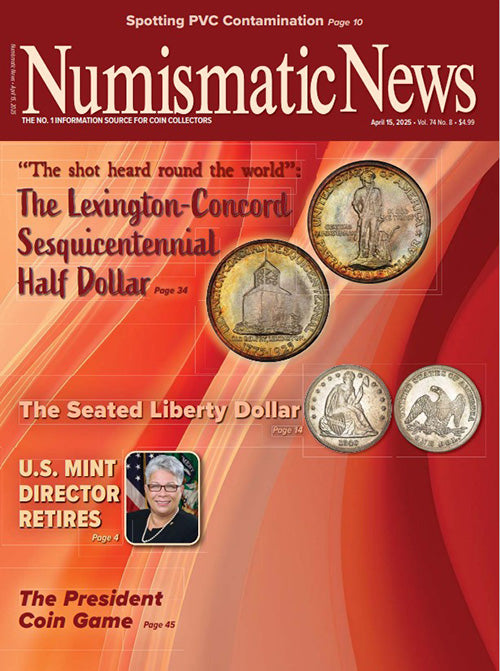 2025 Numismatic News Digital Issue No. 08, Apr. 15