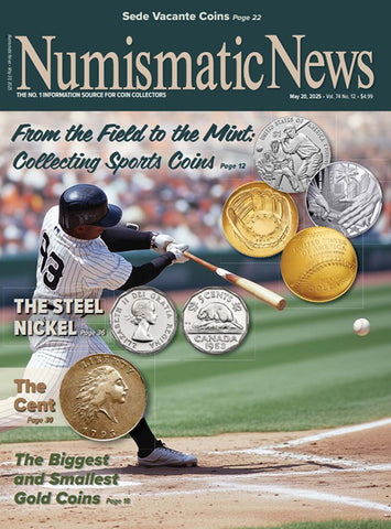 2025 Numismatic News Digital Issue No. 12, May 20