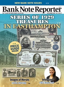 2025 Bank Note Reporter September Digital Issue No. 09