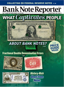 2024 Bank Note Reporter August Digital Issue No. 08