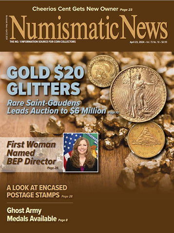 2024 Numismatic News Digital Issue No. 10, April 23