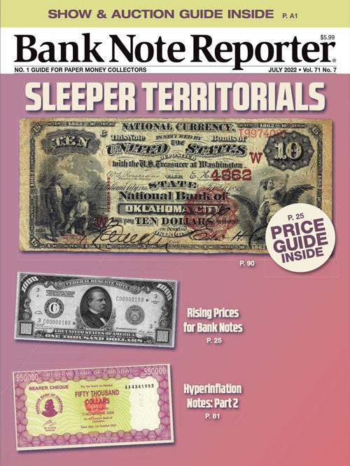 2022 Bank Note Reporter Digital Issue No. 07, July