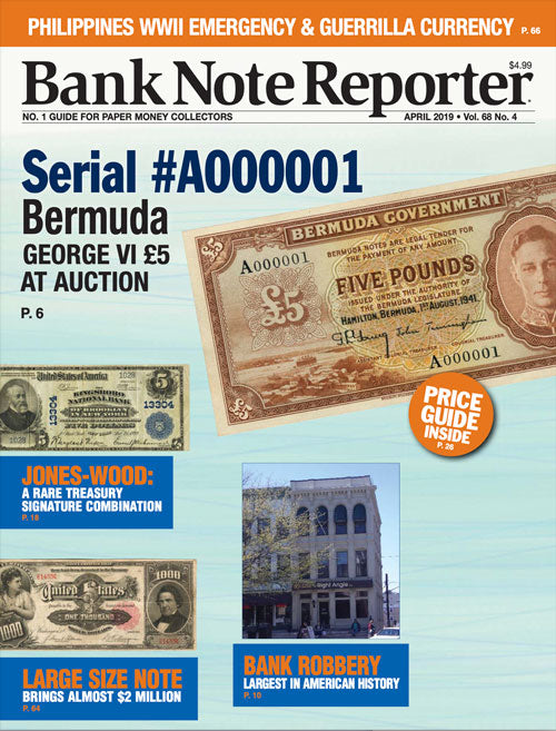 2019 Bank Note Reporter Digital Issue No. 04, April