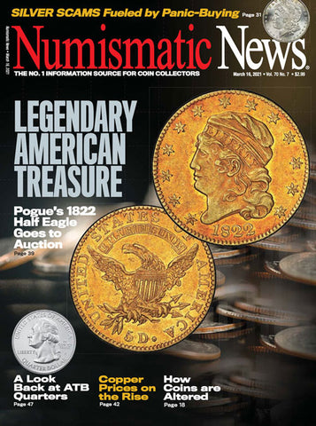2021 Numismatic News Digital Issue No. 07, March 16