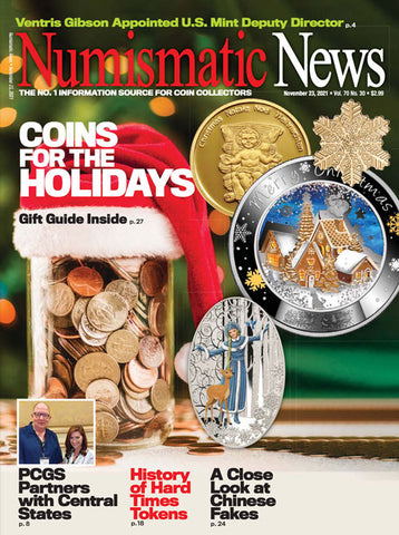 2021 Numismatic News Digital Issue No. 30, November 23