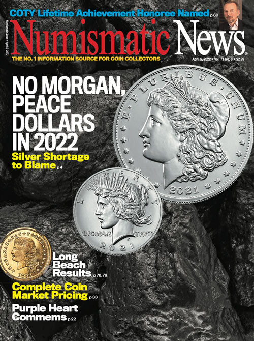 2022 Numismatic News Digital Issue No. 08, April 5
