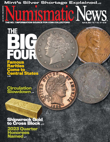 2022 Numismatic News Digital Issue No. 10, April 26