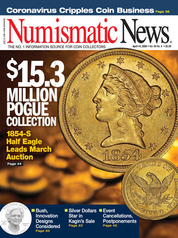 2020 Numismatic News Digital Issue No. 09, April 14
