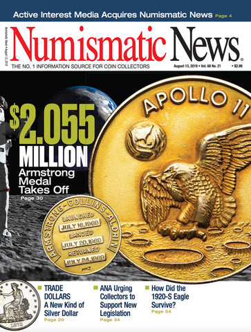 2019 Numismatic News Digital Issue No. 21, August 13