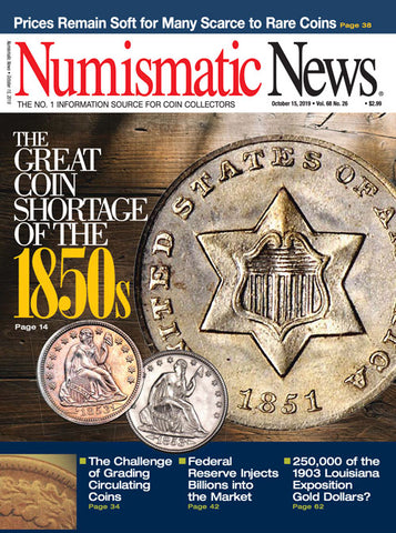 2019 Numismatic News Digital Issue No. 26, October 15