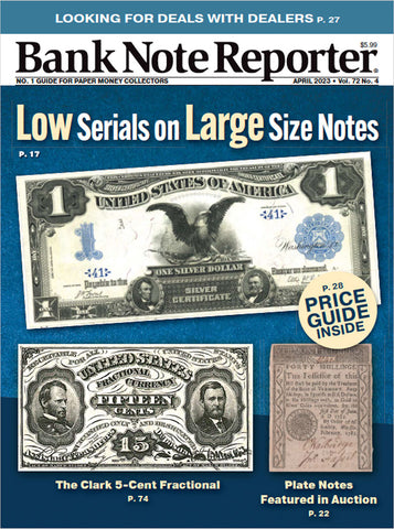 2023 Bank Note Reporter Digital Issue No. 4, April
