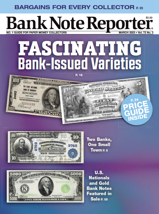 2023 Bank Note Reporter Digital Issue No. 3, March